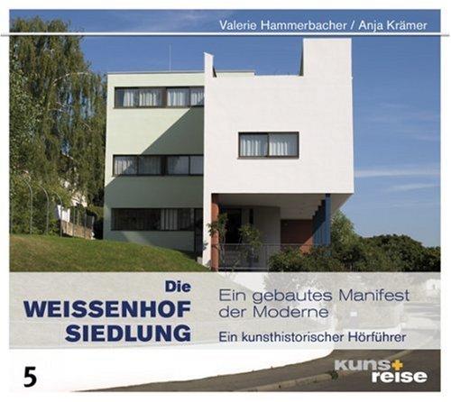 Die Weissenhofsiedlung. Ein gebautes Manifest der Moderne