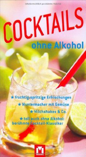 Cocktails ohne Alkohol