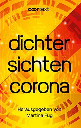 dichter sichten corona