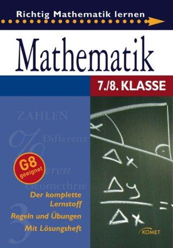 Mathematik 7./8. Klasse: Richtig Mathematik lernen