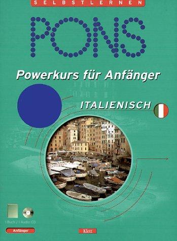 PONS Powerkurs für Anfänger, Audio-CDs m. Lehrbuch : Italienisch, 1 Audio-CD m. Lehrbuch, Neuauflage