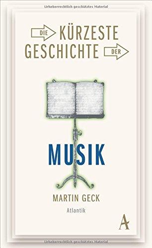 Die kürzeste Geschichte der Musik