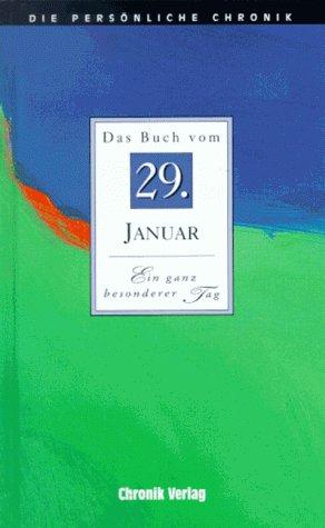 Die Persönliche Chronik, in 366 Bdn., 29. Januar