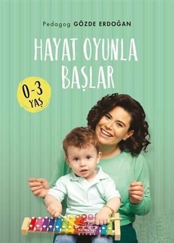 Hayat Oyunla Baslar 0-3 Yas: (0-3 Yaş)