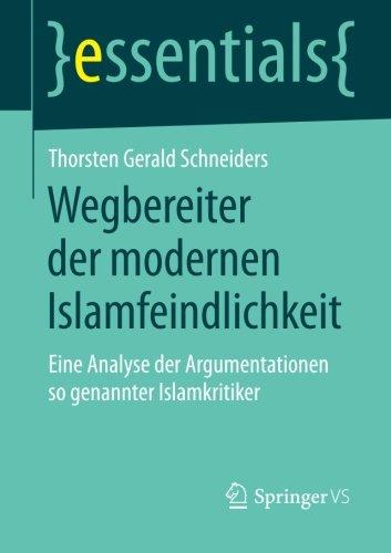 Wegbereiter der modernen Islamfeindlichkeit (essentials)