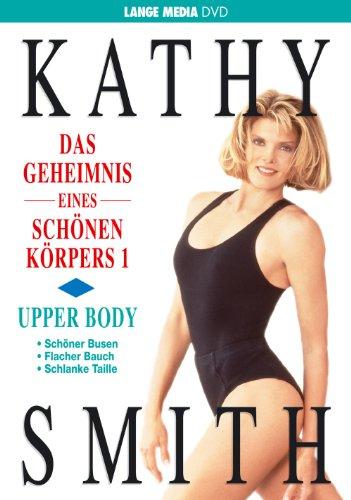 Kathy Smith - Das Geheimnis eines schönen Körpers 1 - Upper Body [2 DVDs]