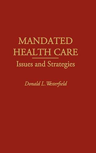 Mandated Health Care: Issues and Strategies