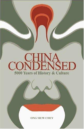 China Condensed: 5,000 Years of History and Culture