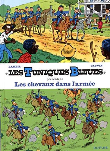 Les Tuniques bleues présentent. Vol. 2. Les chevaux dans l'armée