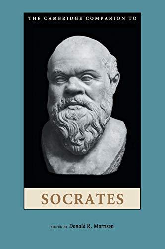 The Cambridge Companion to Socrates (Cambridge Companions to Philosophy)