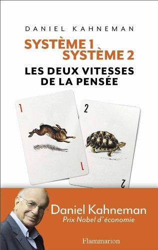 Système 1, système 2 : les deux vitesses de la pensée