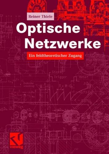 Optische Netzwerke: Ein feldtheoretischer Zugang