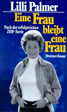 Eine Frau bleibt eine Frau