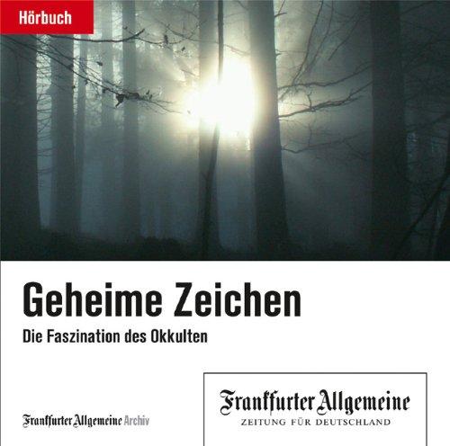 Geheime Zeichen, Die Faszination des Okkulten, 2 Audio-CDs