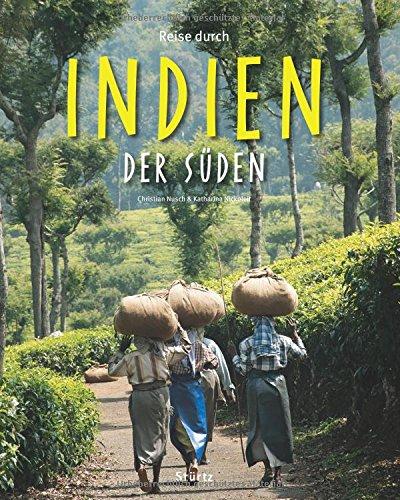 Reise durch Indien - Der Süden: Ein Bildband mit über 190 Bildern auf 140 Seiten - STÜRTZ Verlag