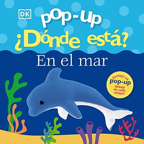 Pop-up. ¿Dónde está? En el mar (Castellano - A PARTIR DE 0 AÑOS - MANIPULATIVOS (LIBROS PARA TOCAR Y JUGAR), POP-UPS - Pop-up ¿Dónde está?)