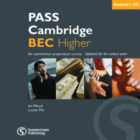 PASS Cambridge BEC: Higher CD-audio Pack (Pass Cambridge Bec) Class and Exam Focus