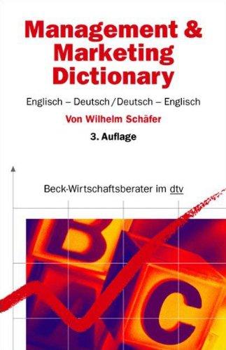 Management & Marketing Dictionary: Englisch-Deutsch / Deutsch-Englisch