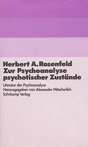 Zur Psychoanalyse psychotischer Zustände Gesamttitel: Literatur der Psychoanalyse