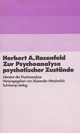 Zur Psychoanalyse psychotischer Zustände Gesamttitel: Literatur der Psychoanalyse