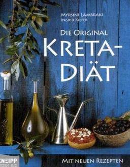 Die Original-Kreta-Diät. Mit neuen Rezepten