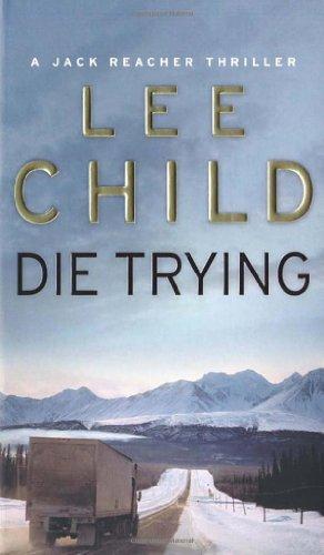 Die Trying (Jack Reacher Vol. 2)