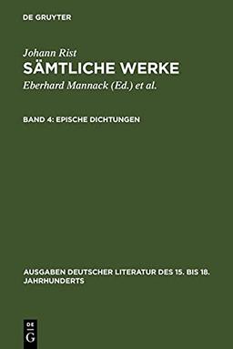 Epische Dichtungen: (Das alleredelste Nass. Das alleredelste Leben) (Ausgaben deutscher Literatur des 15. bis 18. Jahrhunderts, 37, Band 37)