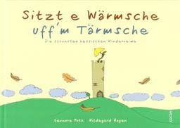 Sitzt e Wärmsche uff'm Tärmsche: Die schönsten hessischen Kinderreime