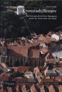 Kronstadt/Brasov: Ein kunstgeschichtlicher Rundgang durch die Stadt unter der Zinne