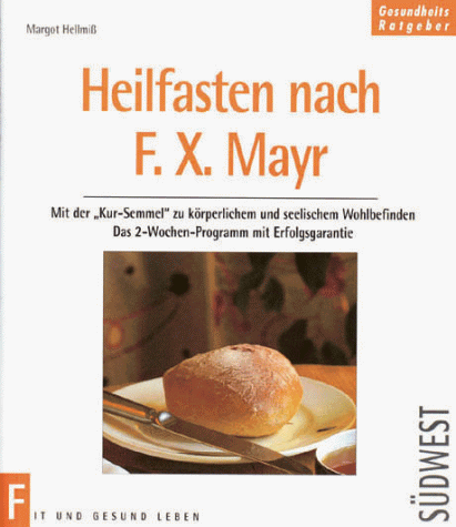 Heilfasten nach F. X. Mayr