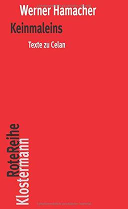 Keinmaleins: Texte zu Celan (Klostermann RoteReihe, Band 108)