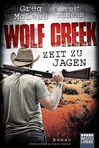 Wolf Creek - Zeit zu jagen: Roman