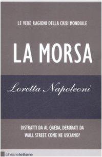 La morsa. Le vere ragioni della crisi mondiale