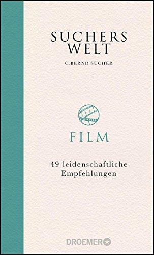 Suchers Welt: Film: 49 leidenschaftliche Empfehlungen