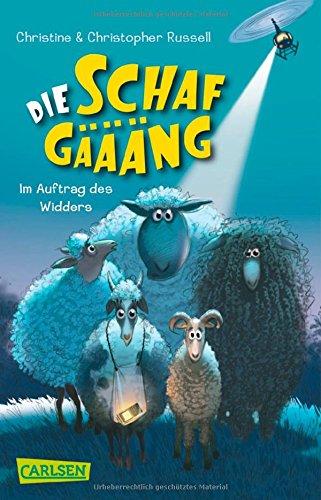 Die Schafgäääng, Band 1: Im Auftrag des Widders