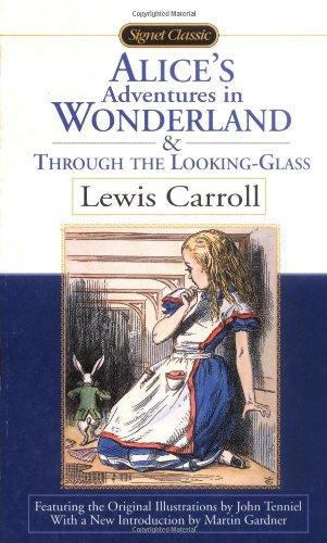 Alice's Adventures in Wonderland and Through the Looking Glass