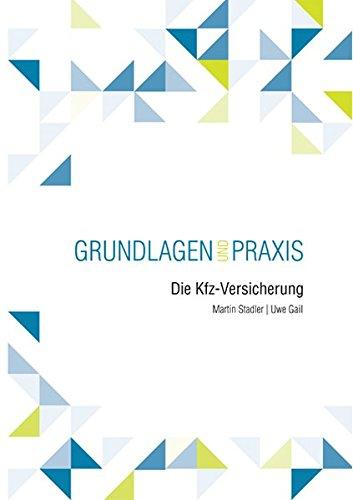 Die Kfz-Versicherung: Grundlagen und Praxis