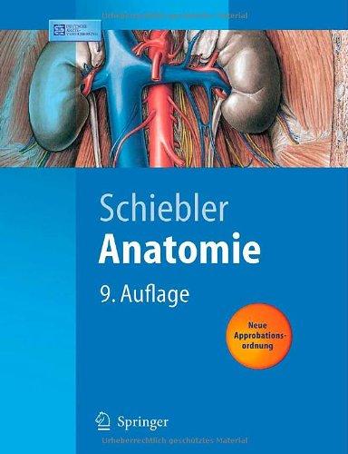 Anatomie: Histologie, Entwicklungsgeschichte, makroskopische und mikroskopische Anatomie, Topographie (Springer-Lehrbuch)