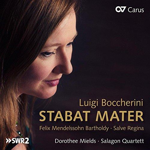 Boccherini/Mendelssohn Bartholdy: Stabat Mater / Salve Regina