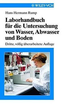 Laborhandbuch Für Die Untersuchung von Wasser, Abwasser Und Boden