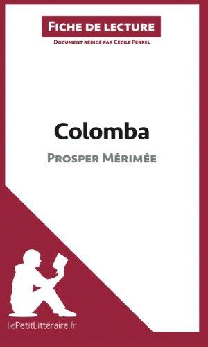 Colomba de Prosper Mérimée (Fiche de lecture) : Analyse complète et résumé détaillé de l'oeuvre