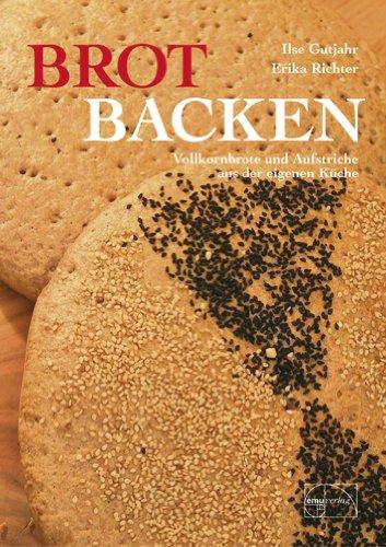 Brot backen: Vollkornbrote und Aufstriche aus der eigenen Küche