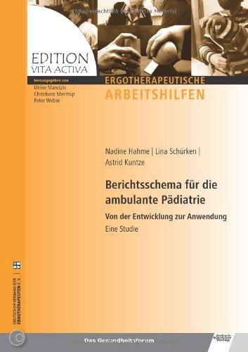 Berichtsschema fuer die ambulante Paediatrie: Von der Entwicklung zur Anwendung - Eine Studie