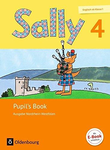 Sally - Englisch ab Klasse 1 - Ausgabe Nordrhein-Westfalen (Neubearbeitung): 4. Schuljahr - Pupil's Book