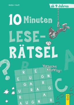 10-Minuten-Leserätsel ab 9 Jahren (10-Minuten-Rätsel)