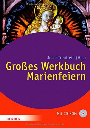 Großes Werkbuch Marienfeiern