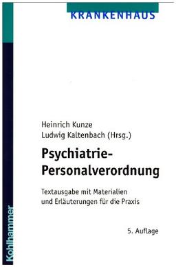 Psychiatrie-Personalverordnung: Textausgabe mit Materialien und Erläuterungen für die Praxis