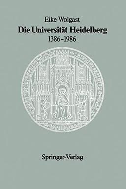 Die Universität Heidelberg 1386-1986 (German Edition)