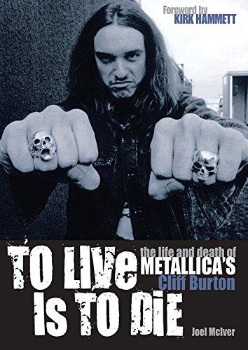 To Live is to Die: The Life and Death of "Metallica"'s Cliff Burton