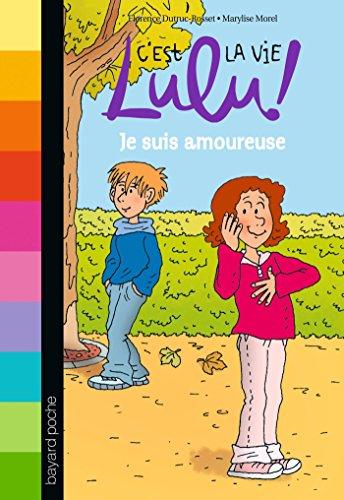 C'est la vie, Lulu !. Vol. 5. Je suis amoureuse